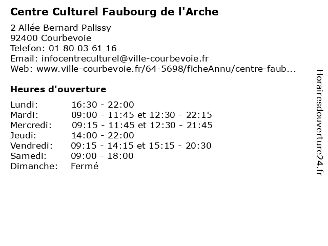 Horaires d ouverture Centre Culturel Faubourg de l Arche 2